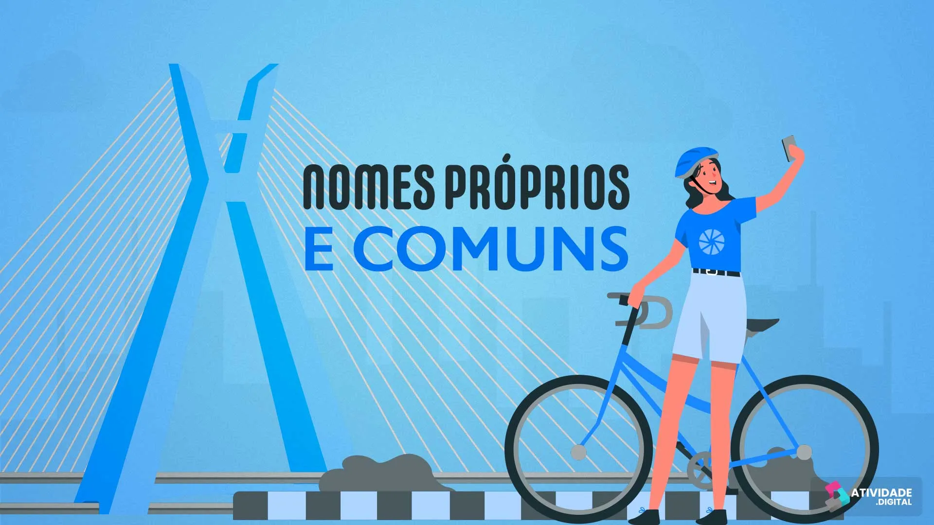 NOMES PRÓPRIOS E COMUNS