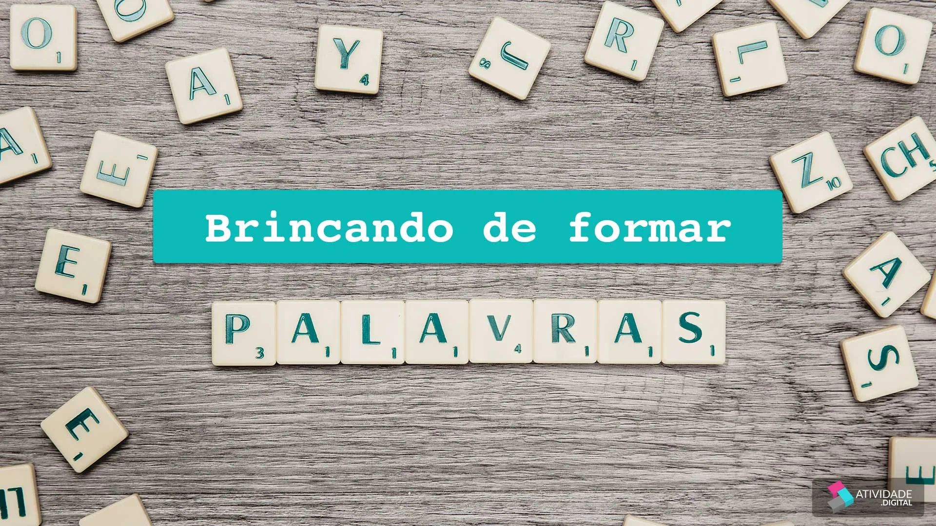 Brincando de formar palavras