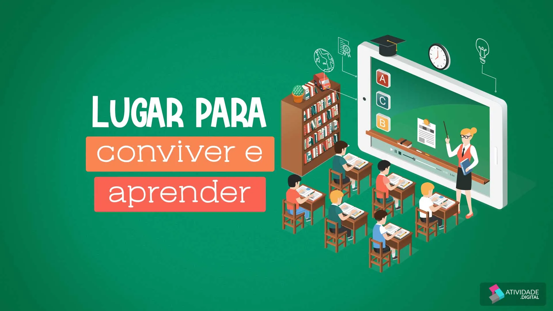 Lugar para conviver e aprender