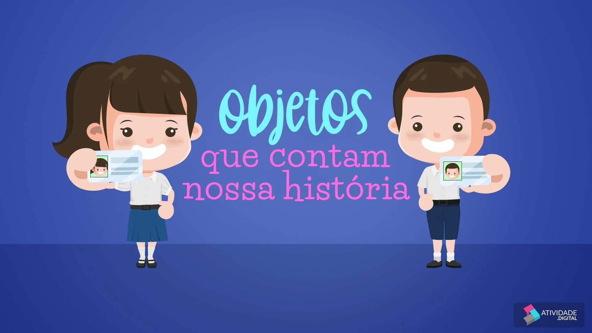 Objetos que contam nossa história