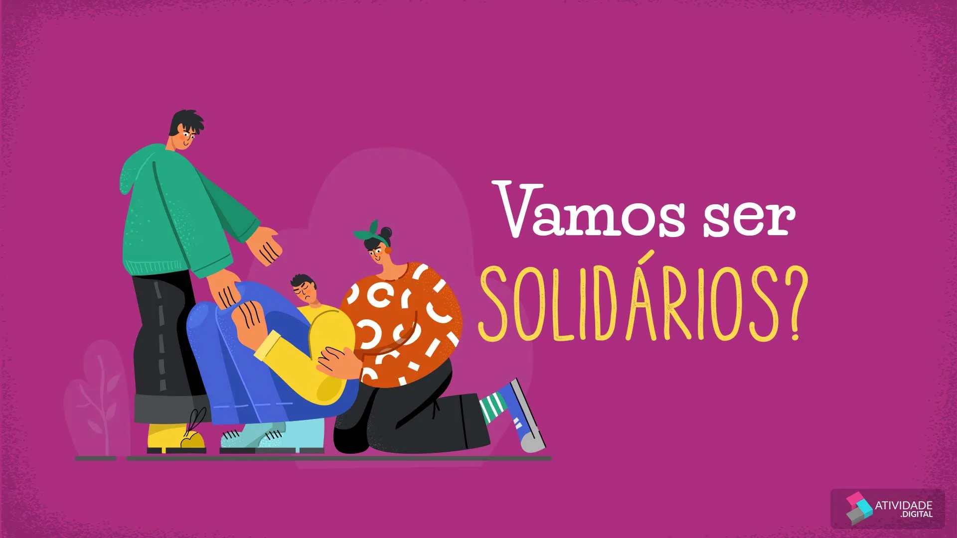 Vamos ser solidários?