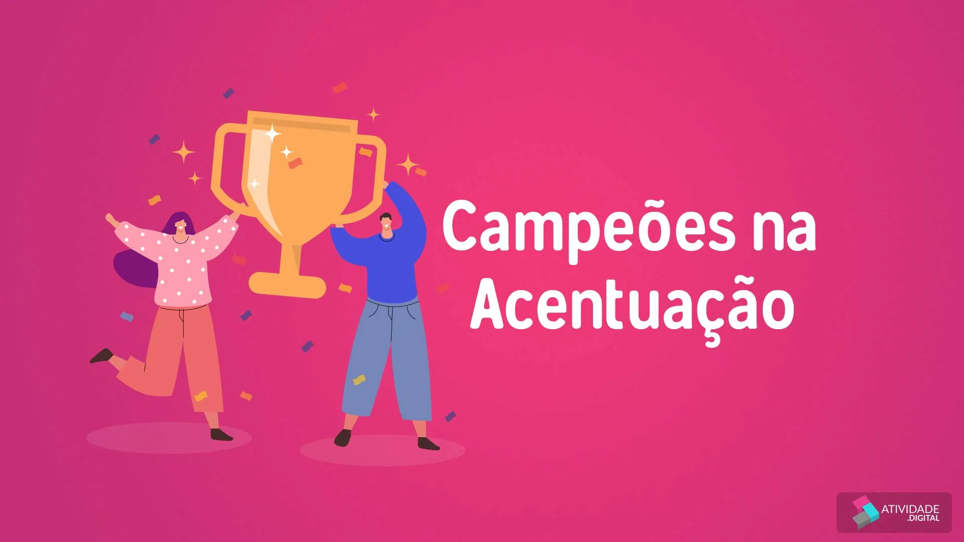 Campeões na Acentuação