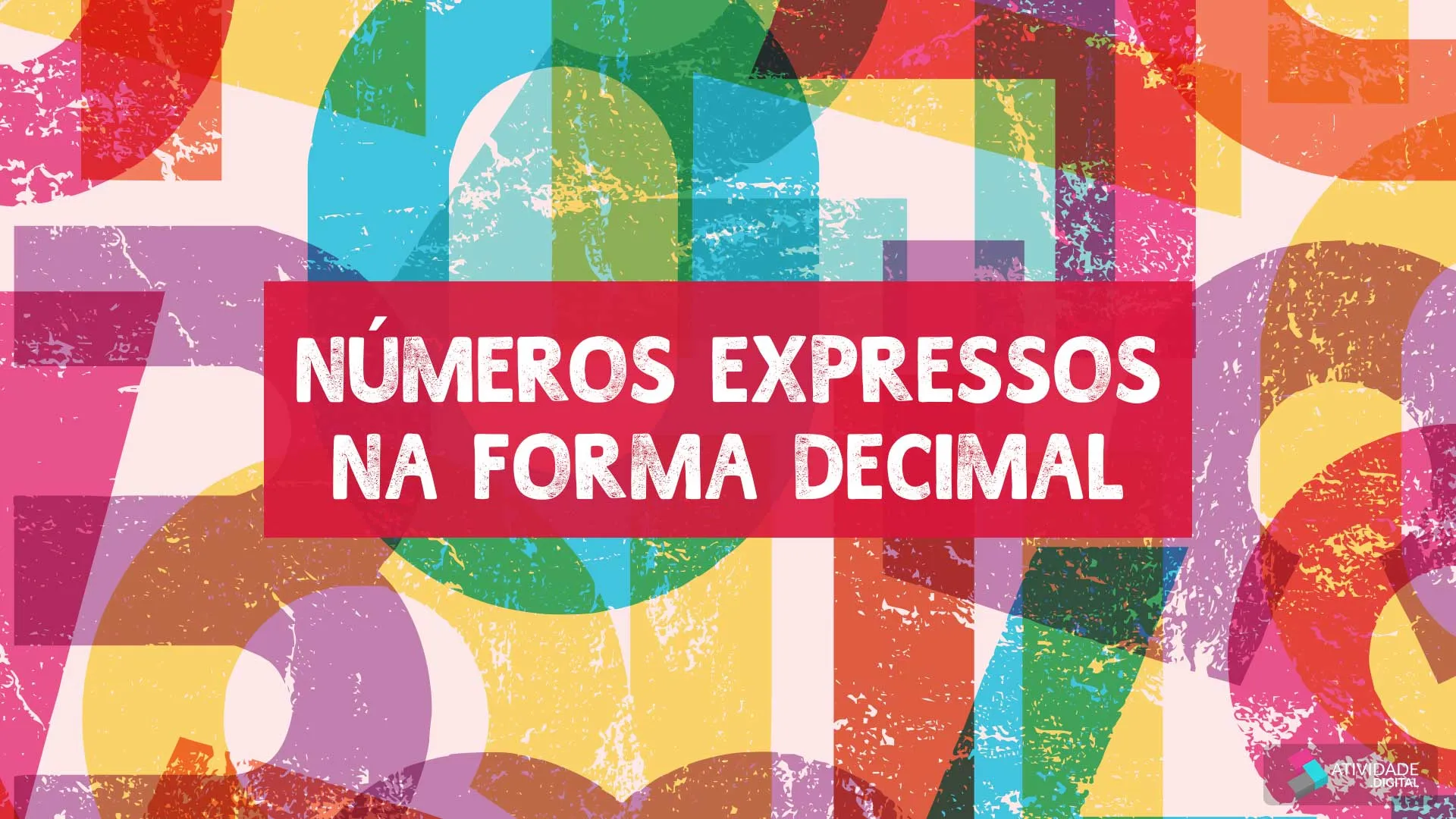 Números expressos na forma decimal	