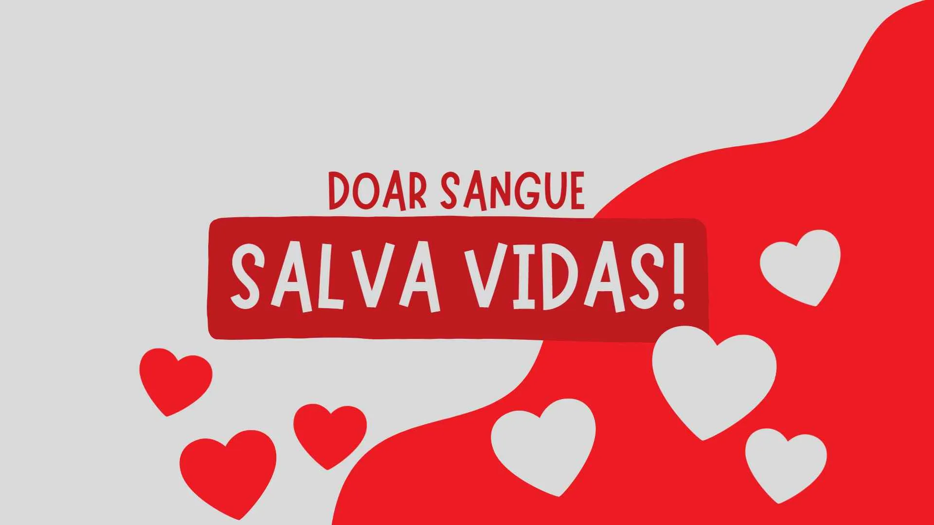 Doar sangue salva vidas!