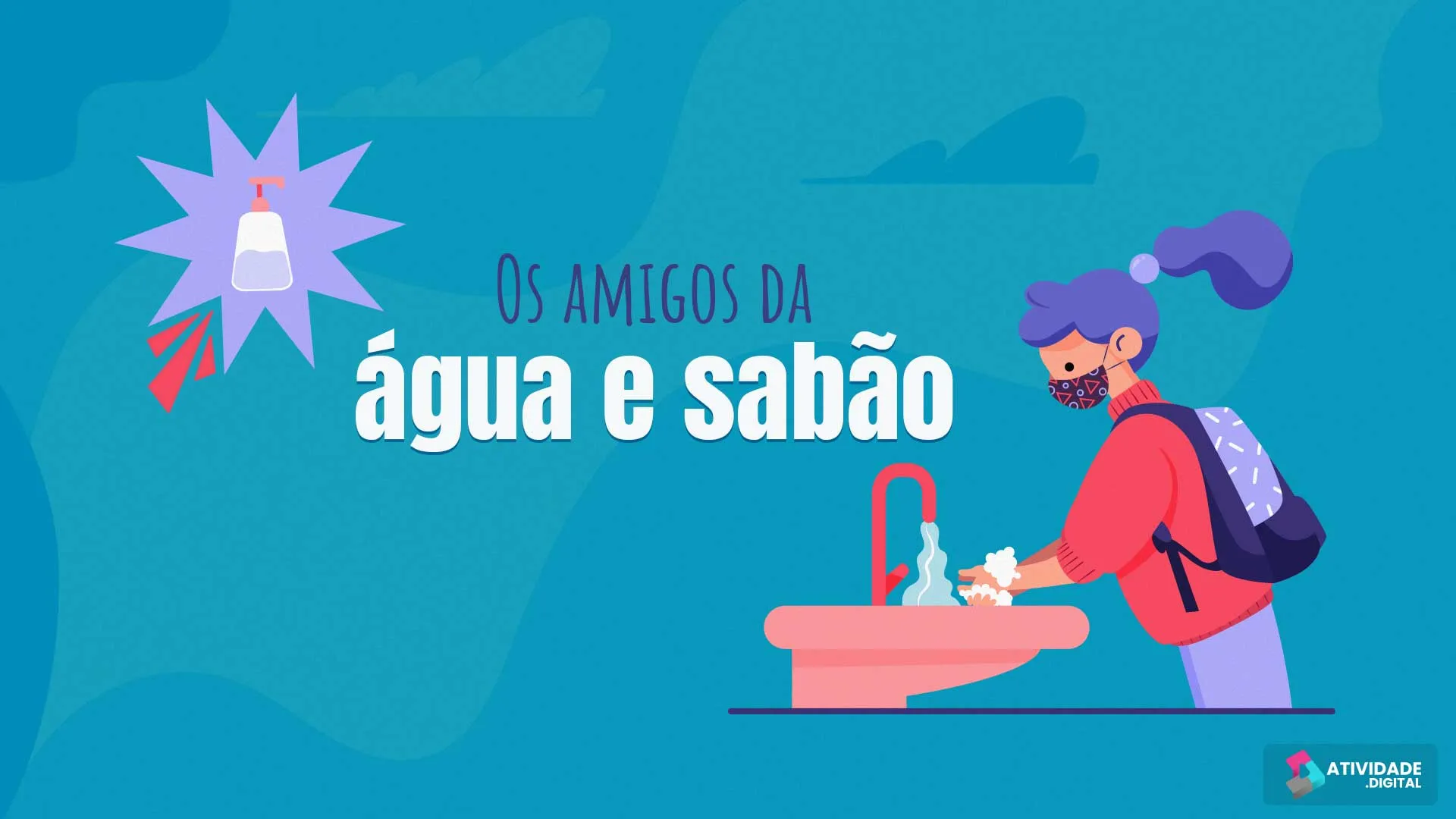 Os amigos da água e sabão