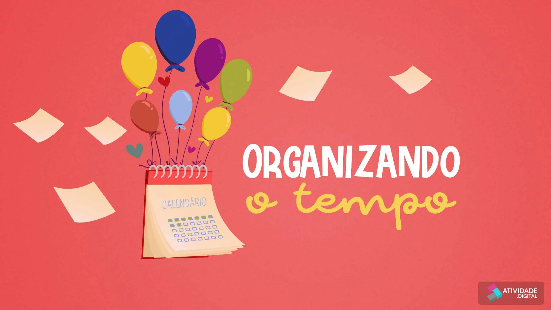 Organizando o tempo