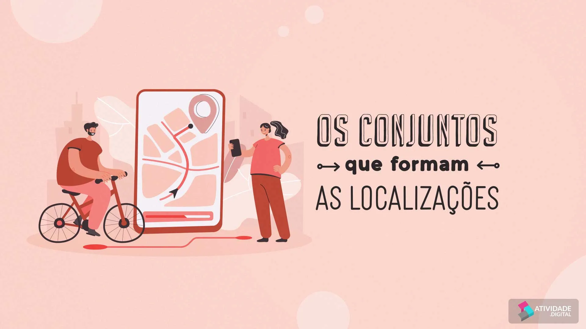 Os conjuntos que formam as localizações