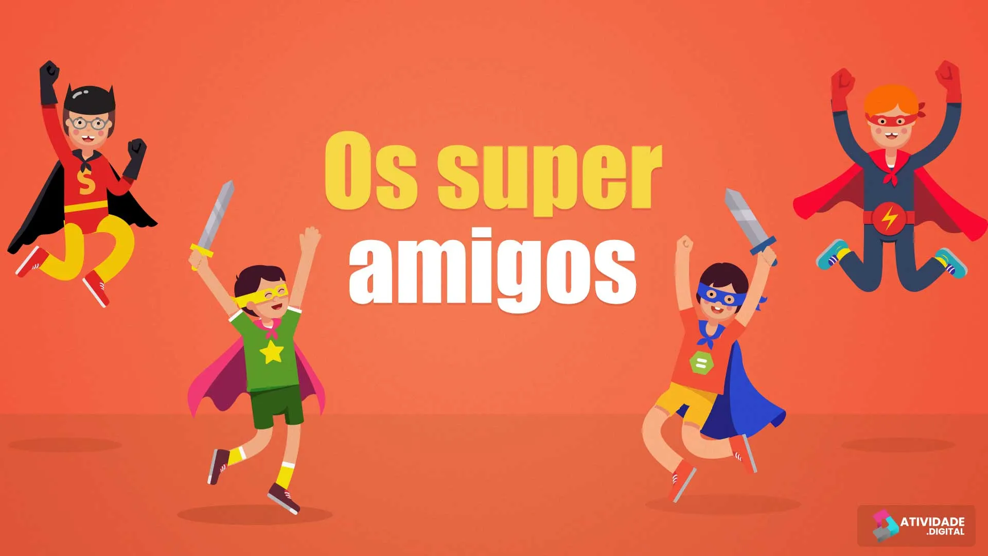 Os super amigos