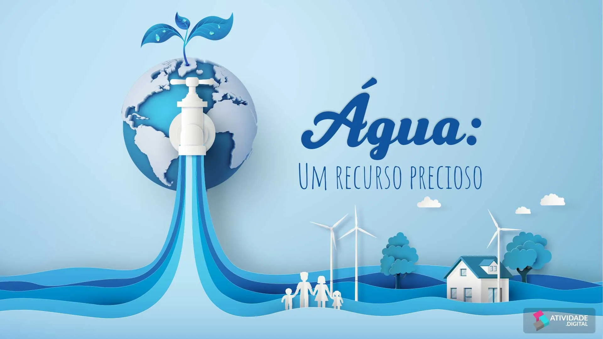 Água: Um recurso precioso  