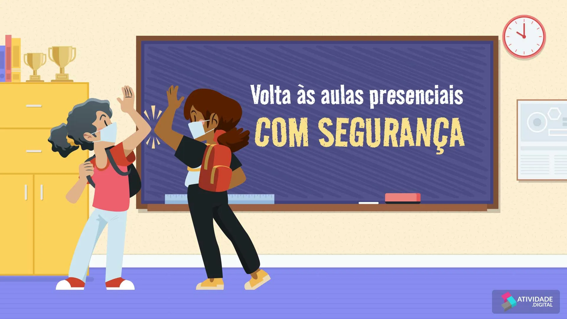 Volta às aulas presenciais com segurança