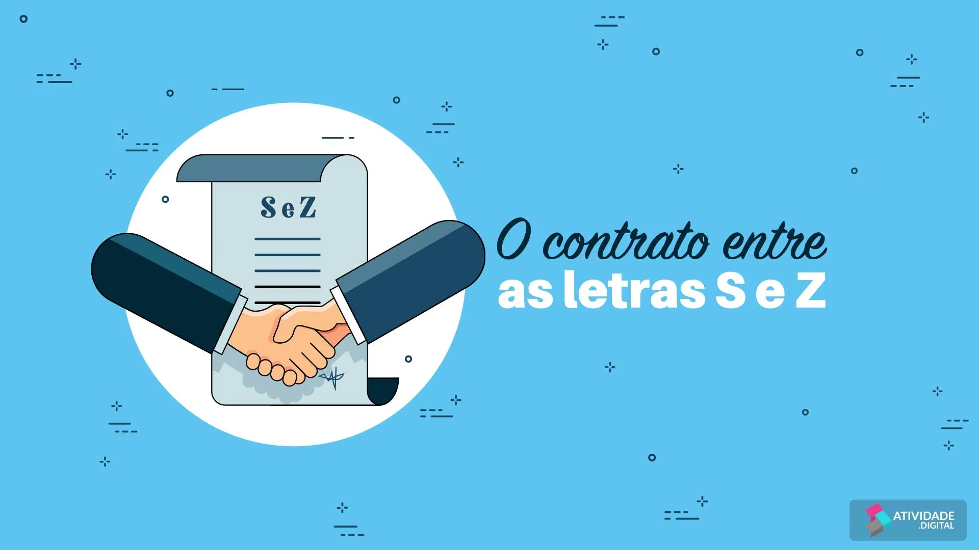 O contrato entre as letras S e Z