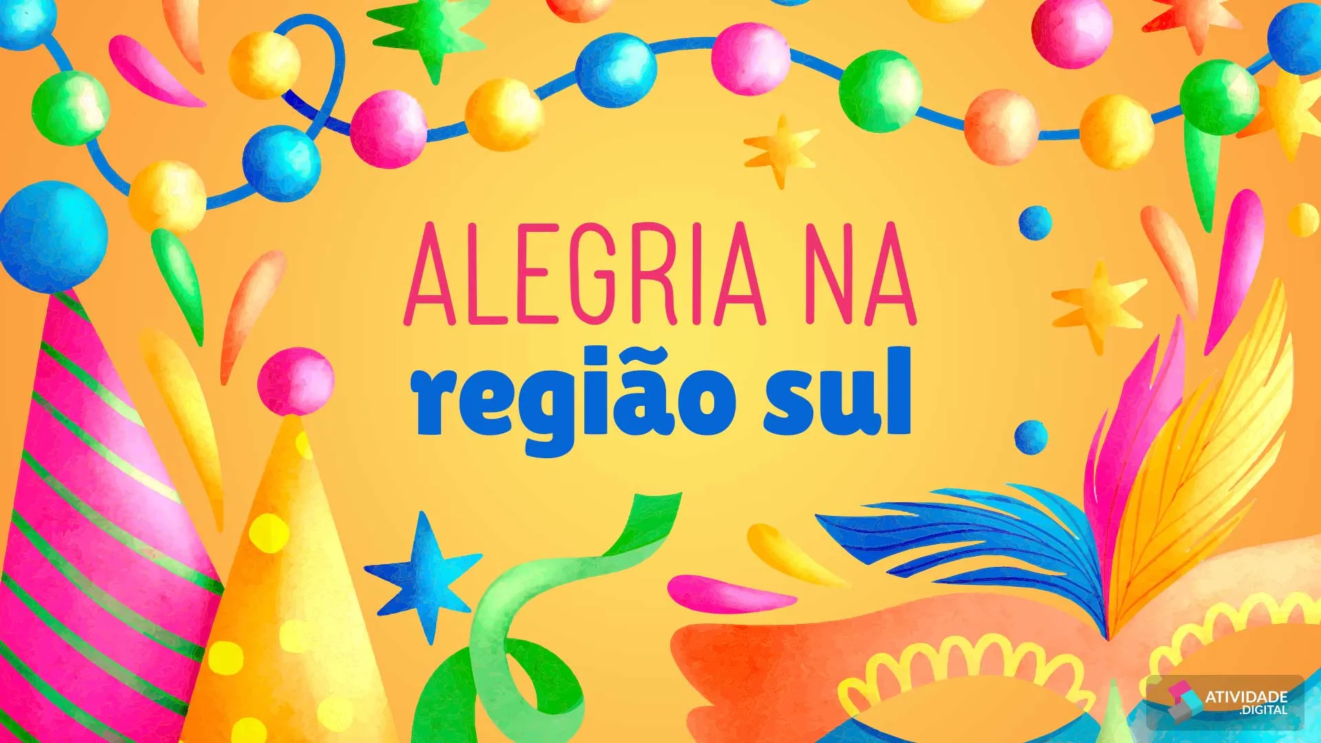 Alegria na região sul