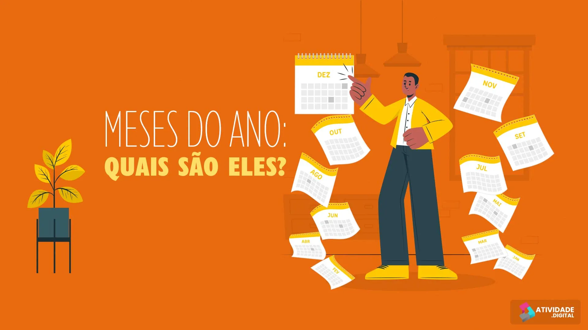 MESES DO ANO: QUAIS SÃO ELES?